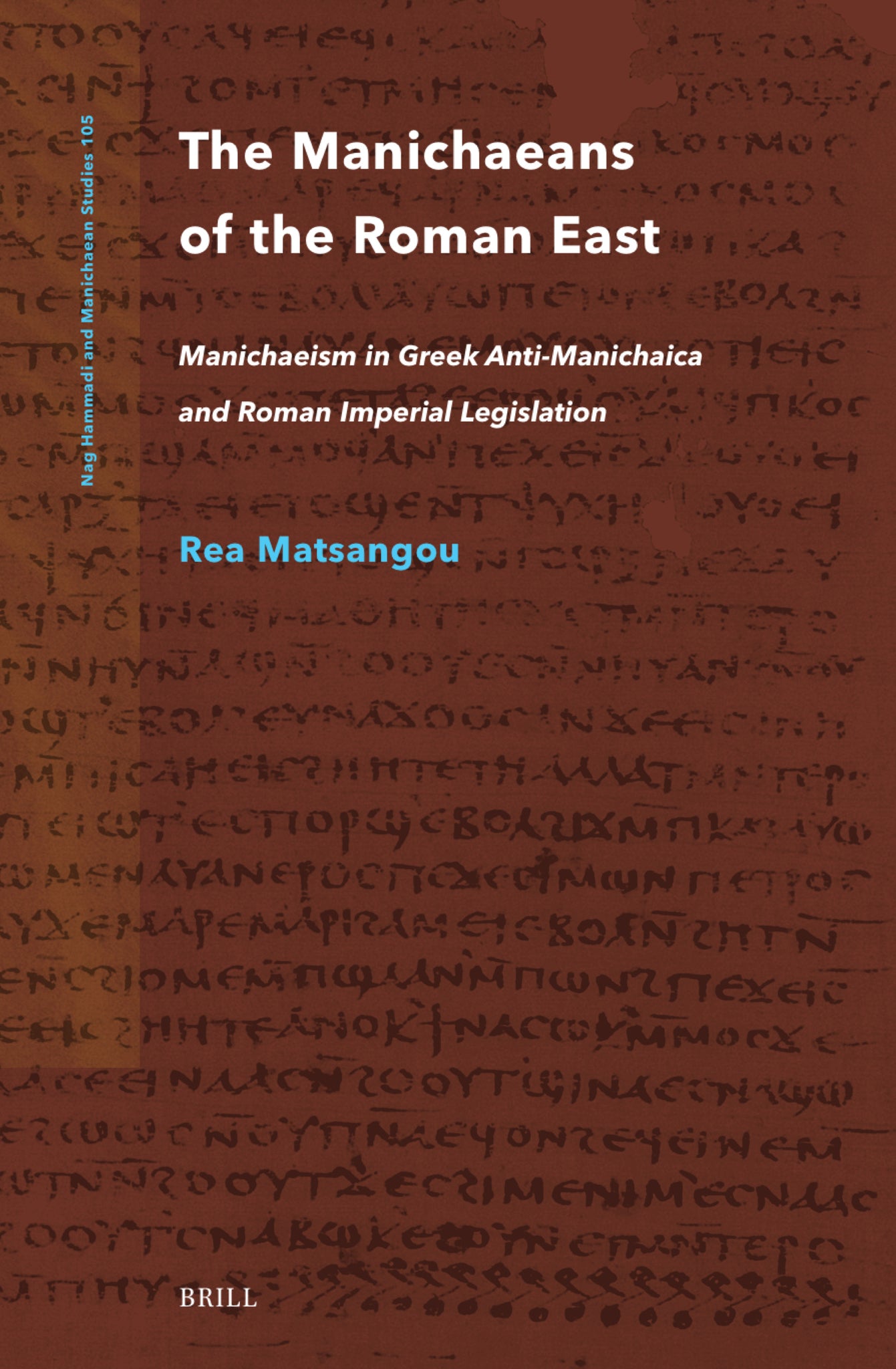 The Manichaeans of the Roman East
